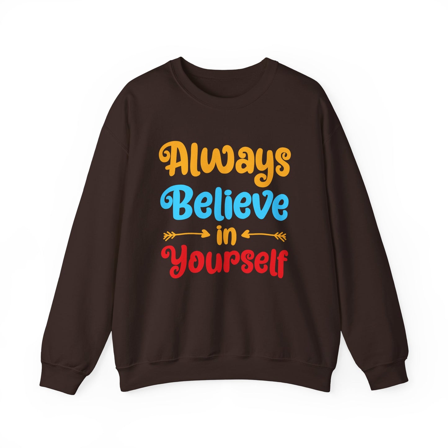 Always Believe In Yourself Unisex Heavy Blend™ Crewneck Sweatshirt