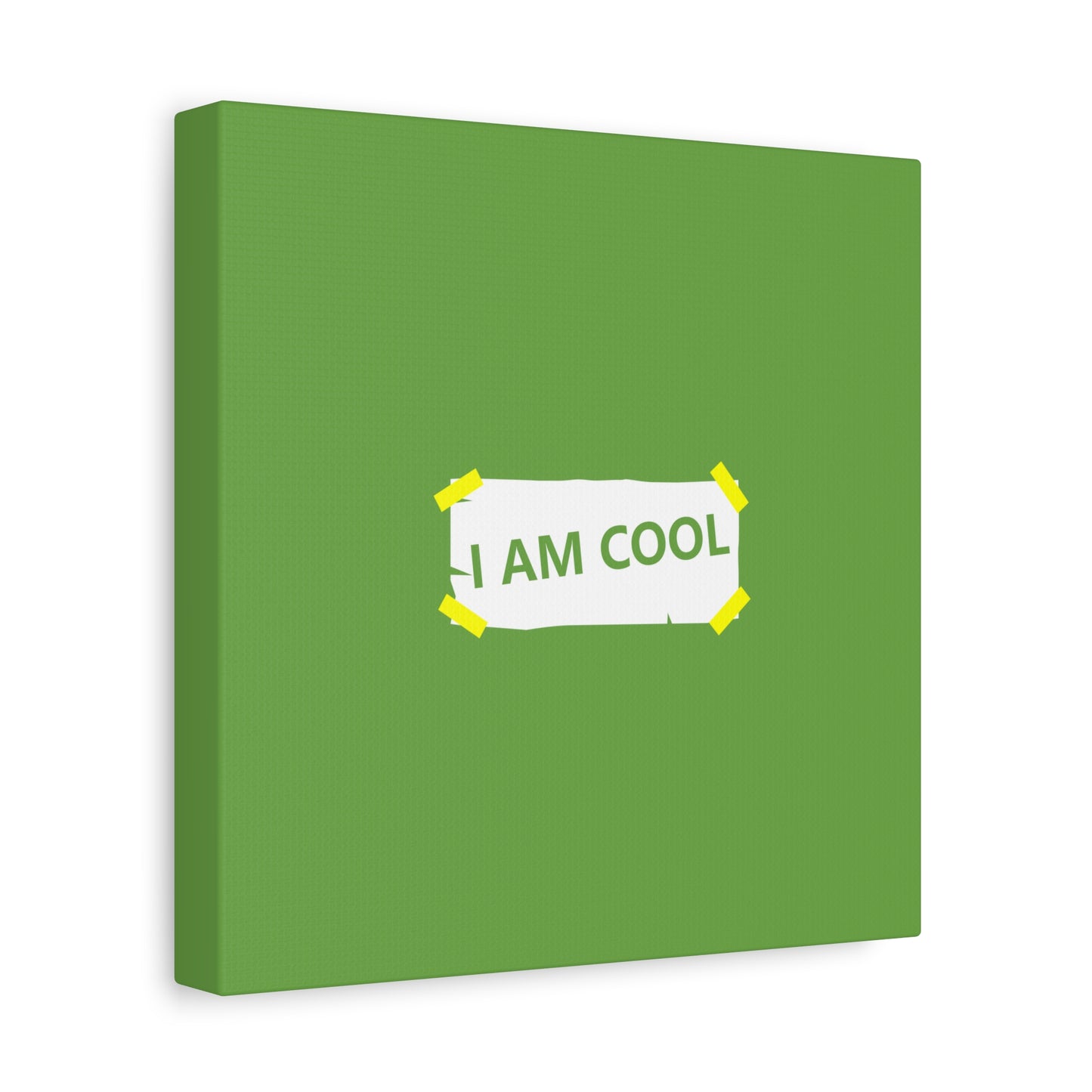 I Am Cool Matte Canvas, Stretched, 1.25"