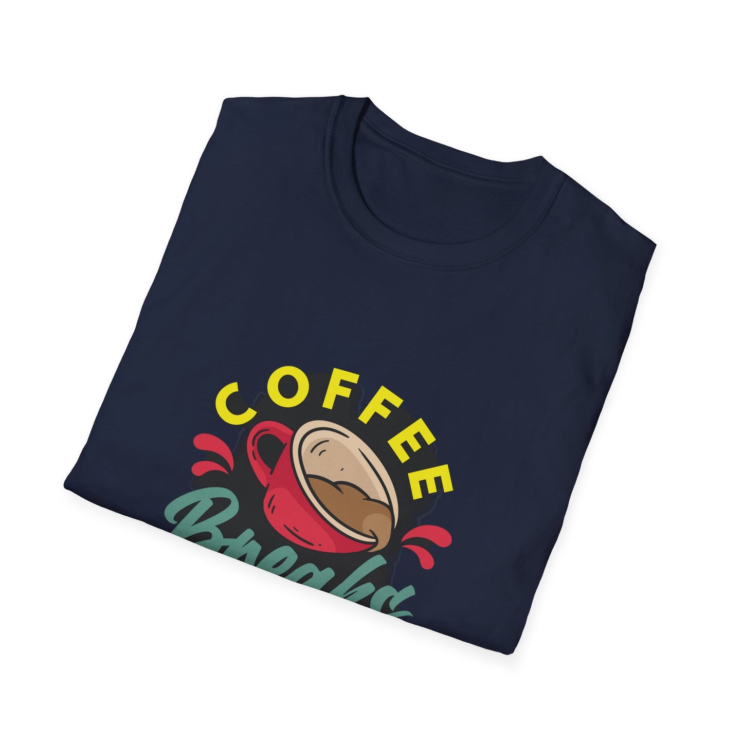 Coffee Breaks Are Necessary Unisex Softstyle T-Shirt