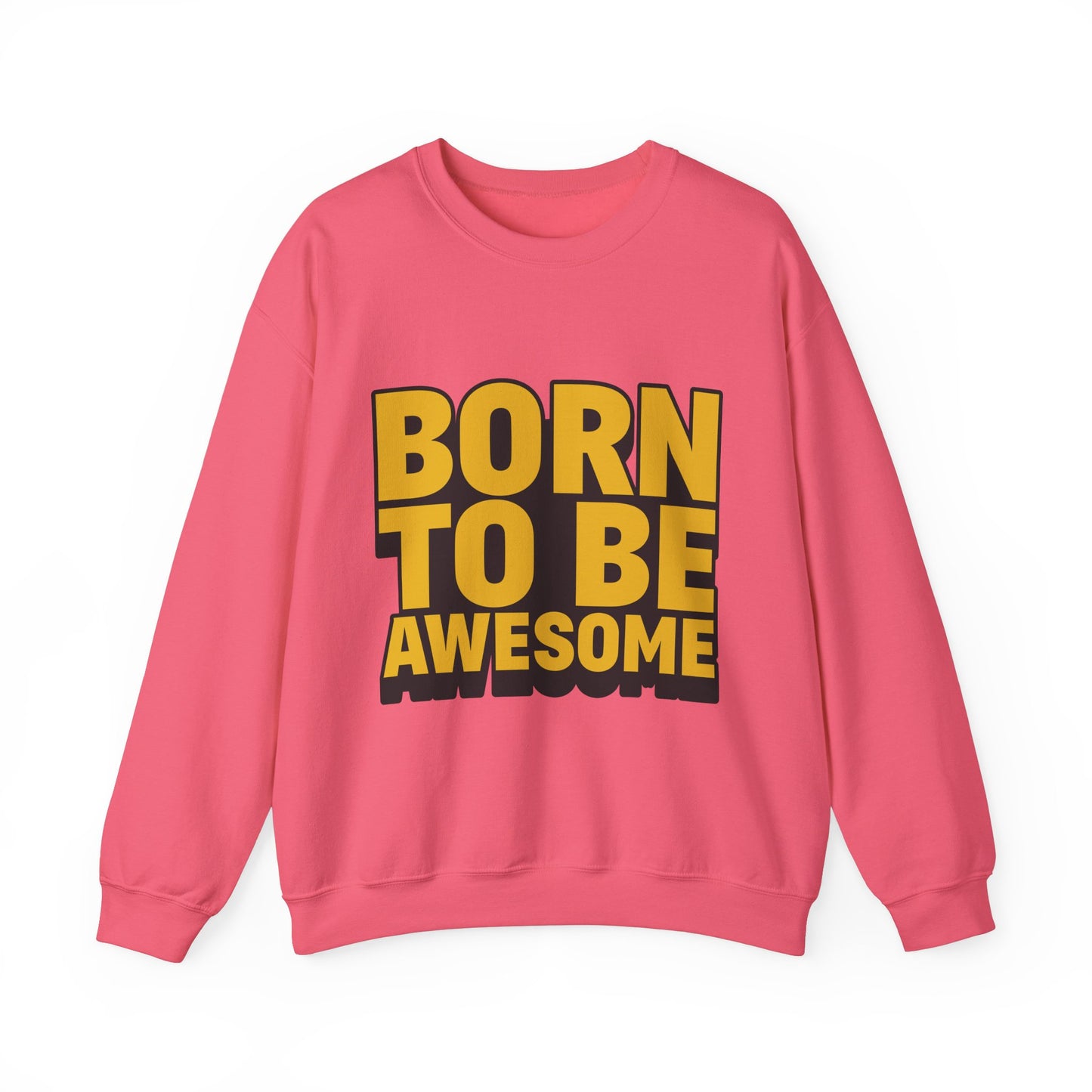 Born To Be Awesome Unisex Heavy Blend™ Crewneck Sweatshirt