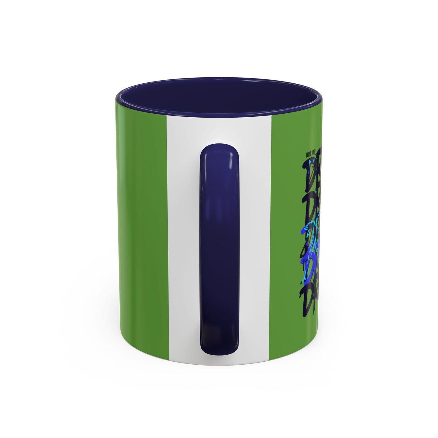 Dream Motivation Accent Coffee Mug (11, 15oz)