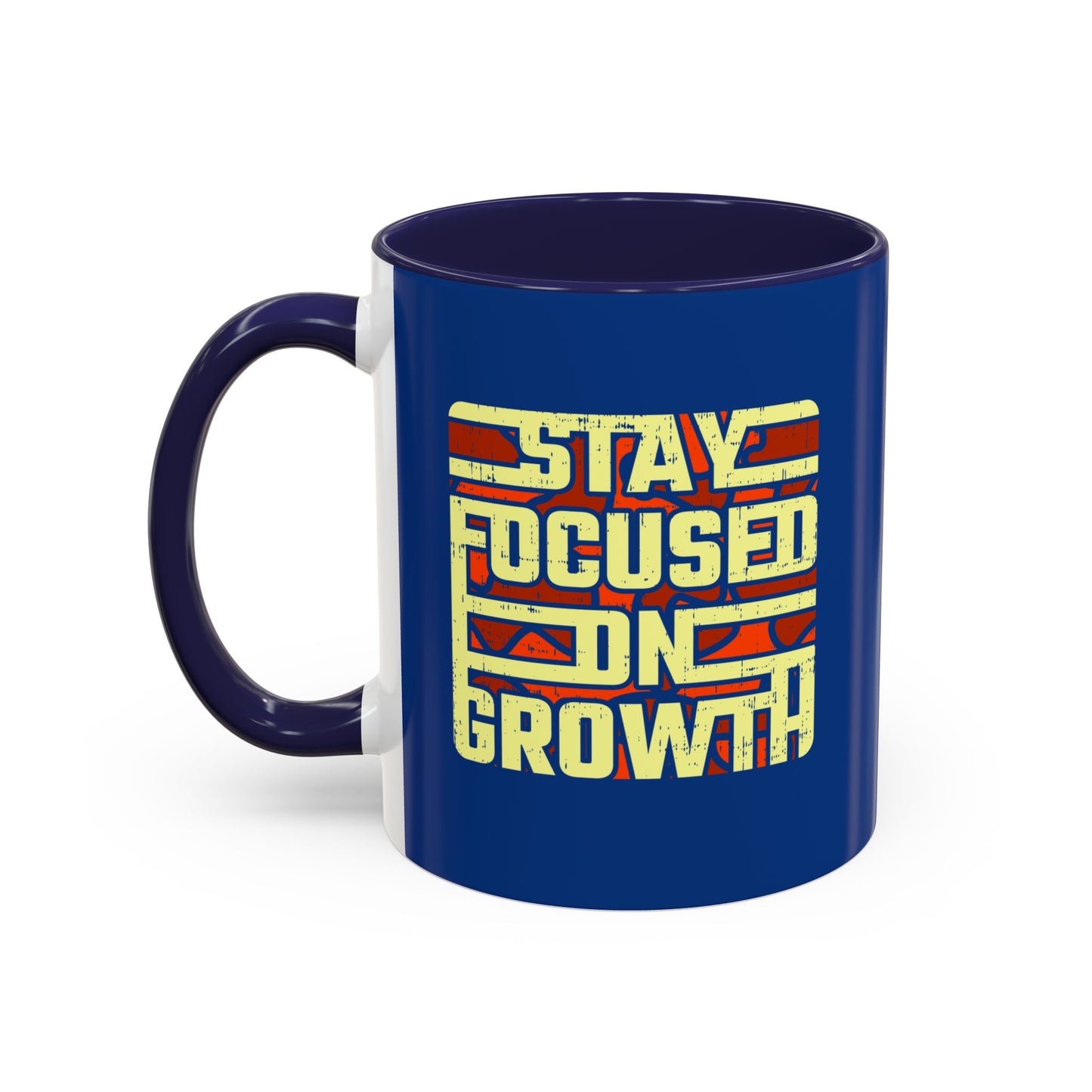 Stay Focused On Growth Accent Coffee Mug (11, 15oz)