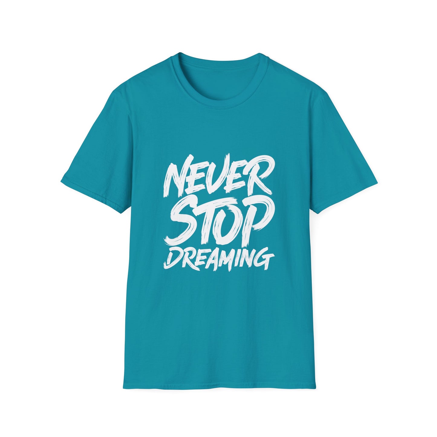 Never Stop Dreaming  Unisex Softstyle T-Shirt