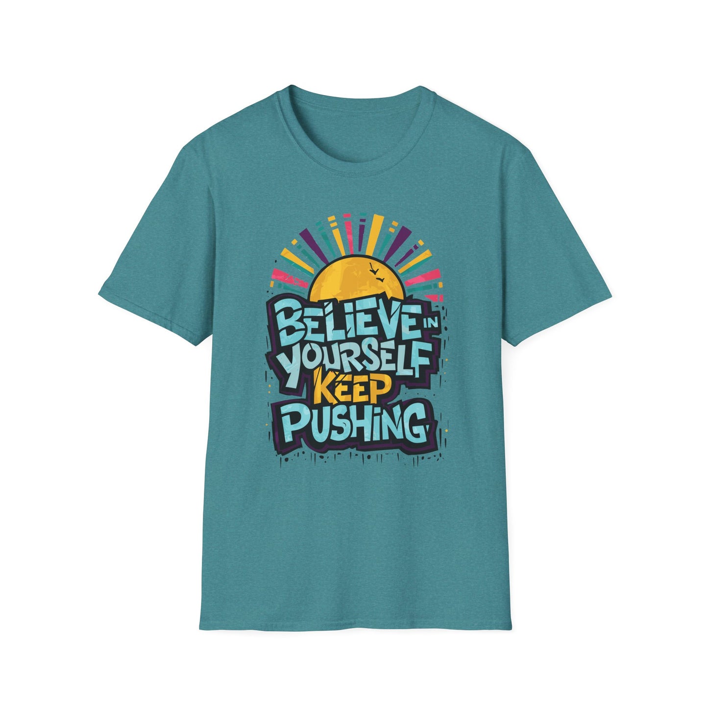 Believe In Yourself Keep Pushing Unisex Softstyle T-Shirt
