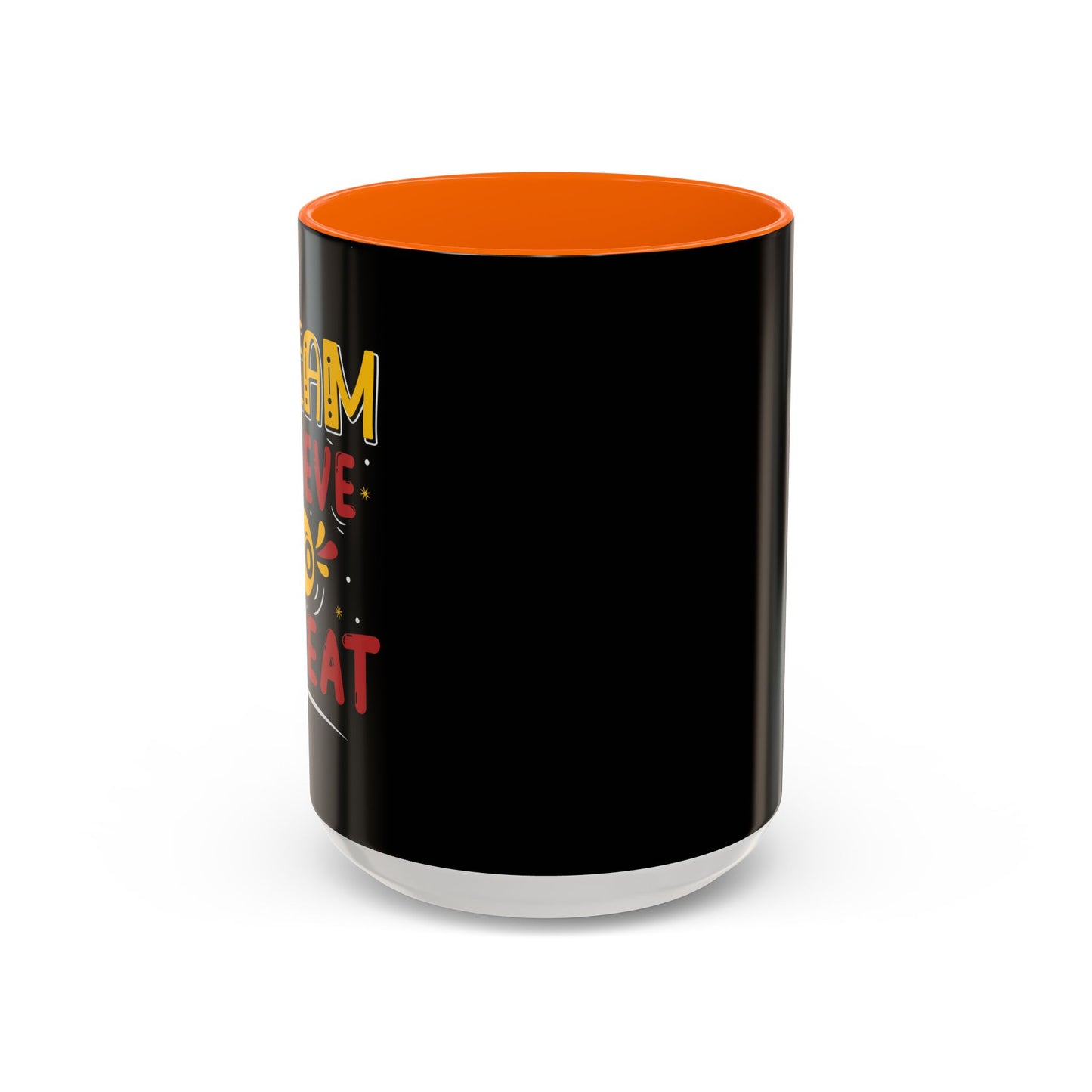 Dream Believe Repeat Accent Coffee Mug (11, 15oz)