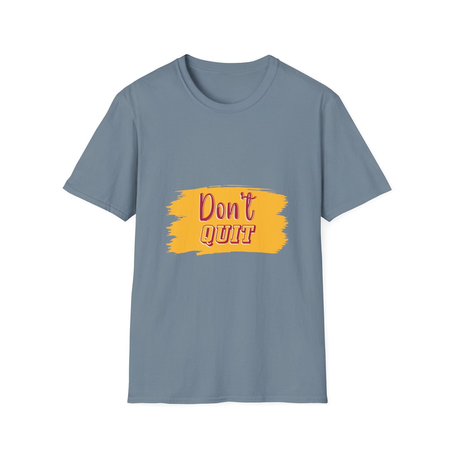Don't Quit Unisex Softstyle T-Shirt