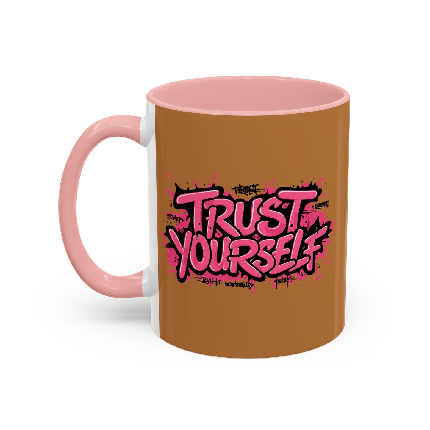 Trust Yourself Accent Coffee Mug (11, 15oz)