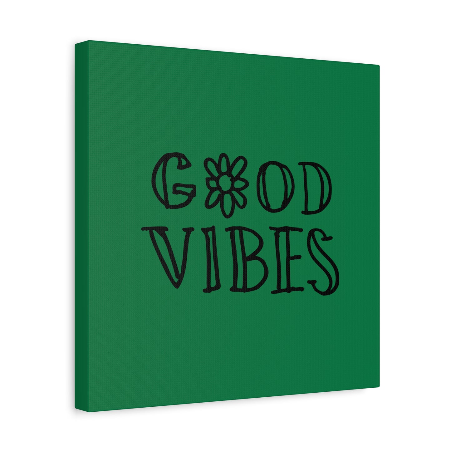 Good Vibes Matte Canvas, Stretched, 1.25"