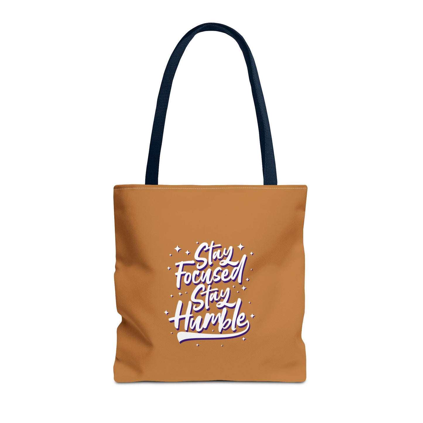 Stay Focused Stay Humble Tote Bag (AOP)