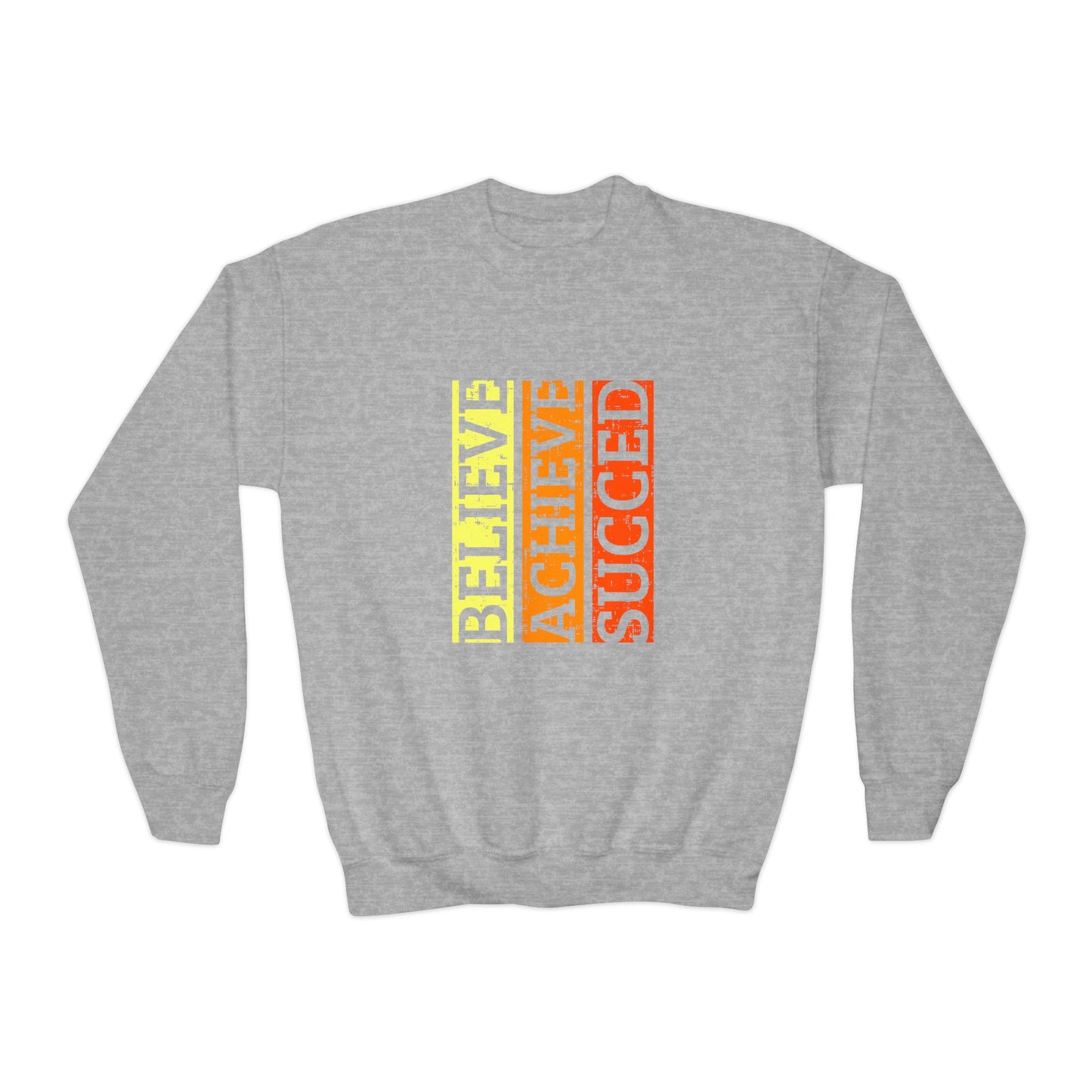 Believe Achieve Succed Youth Crewneck Sweatshirt