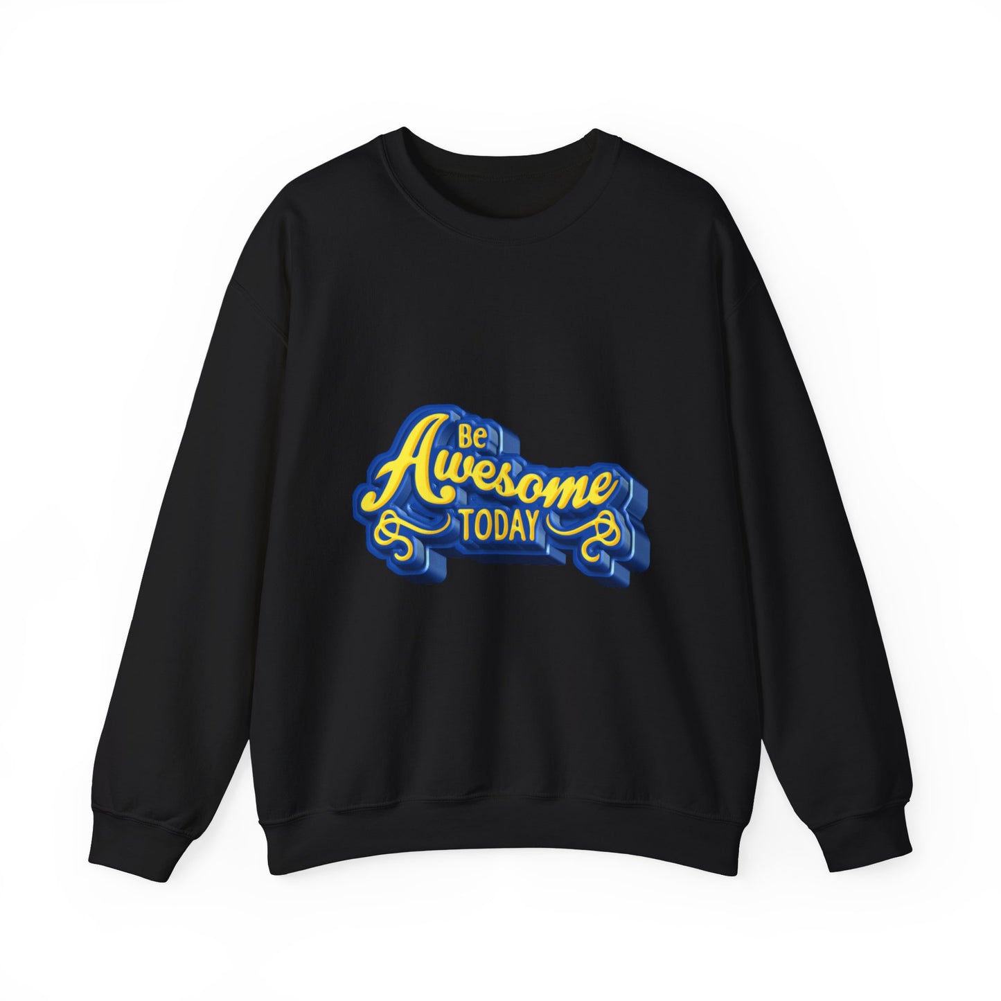 Be Awesome Today Unisex Heavy Blend™ Crewneck Sweatshirt