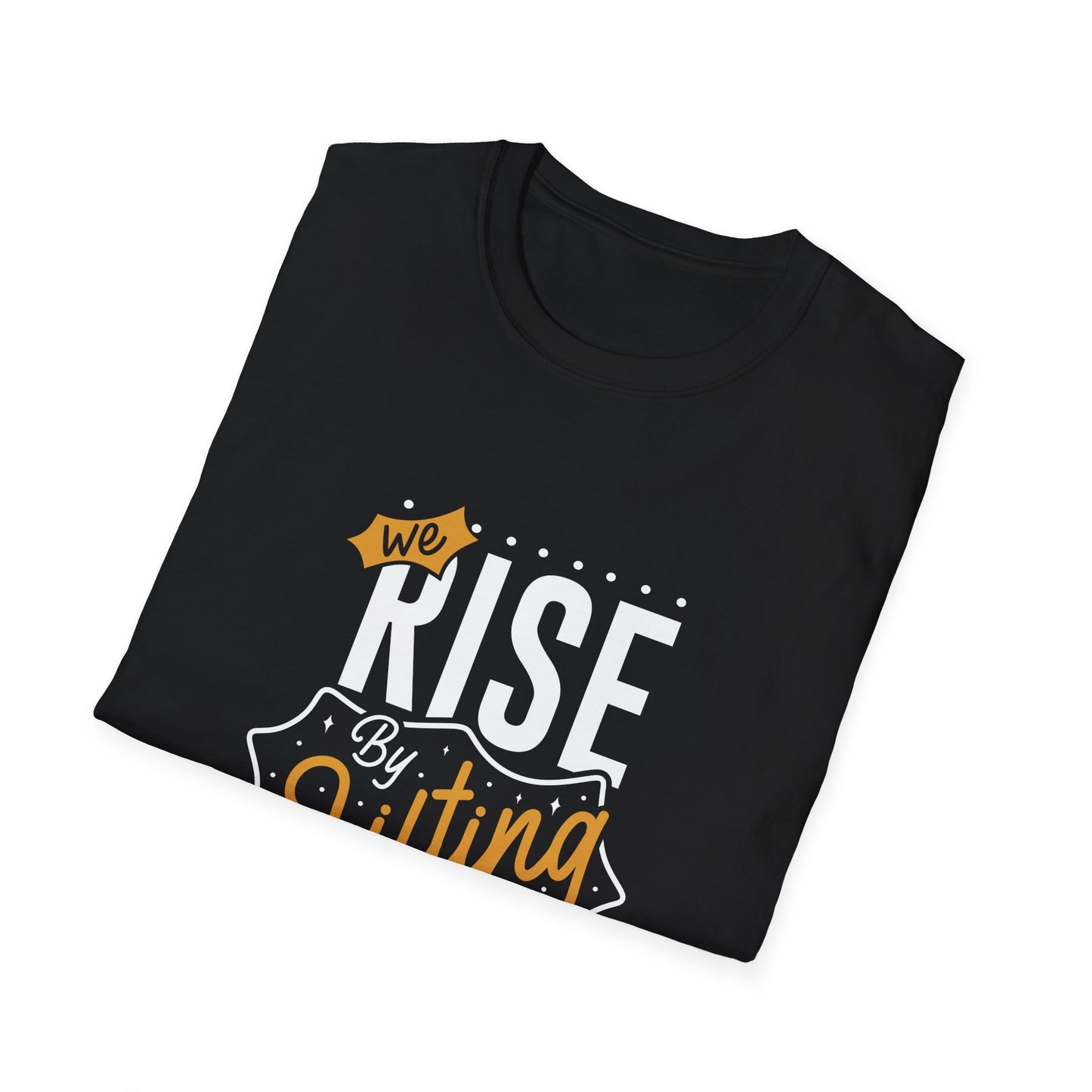 We Rise By Lifting Others Unisex Softstyle T-Shirt