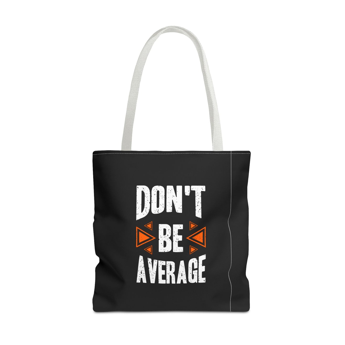 Don't Be Average Tote Bag (AOP)
