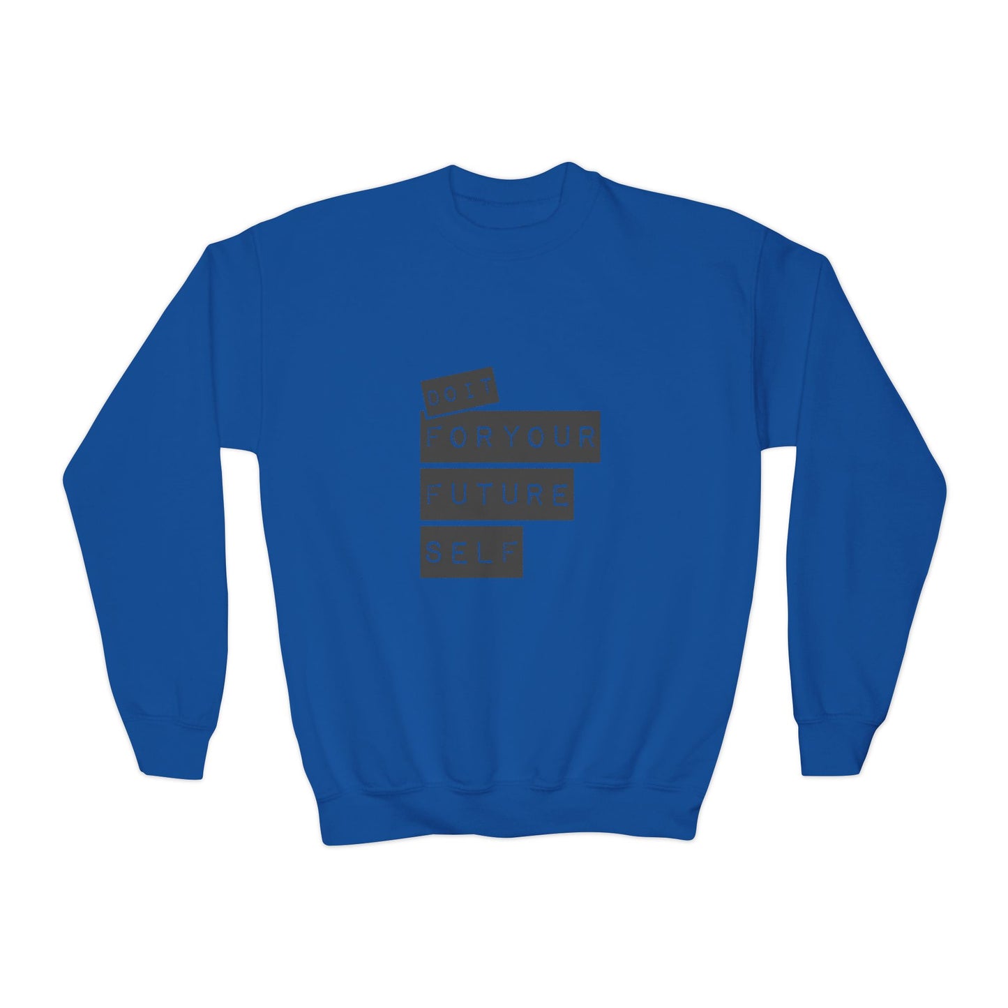 Do It For Your Future Self Youth Crewneck Sweatshirt