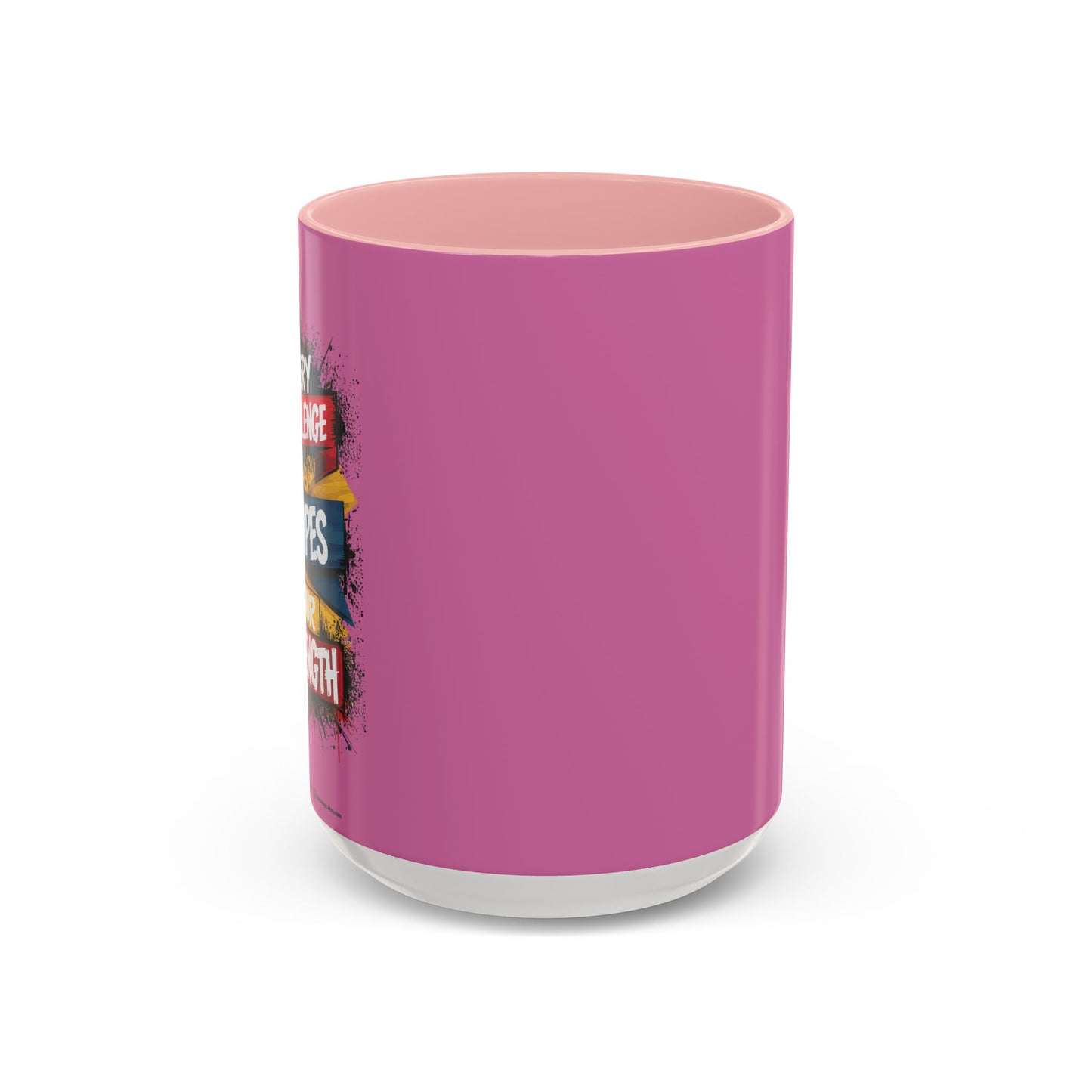 Every Challenge Shapes Your Strength Accent Coffee Mug (11, 15oz)