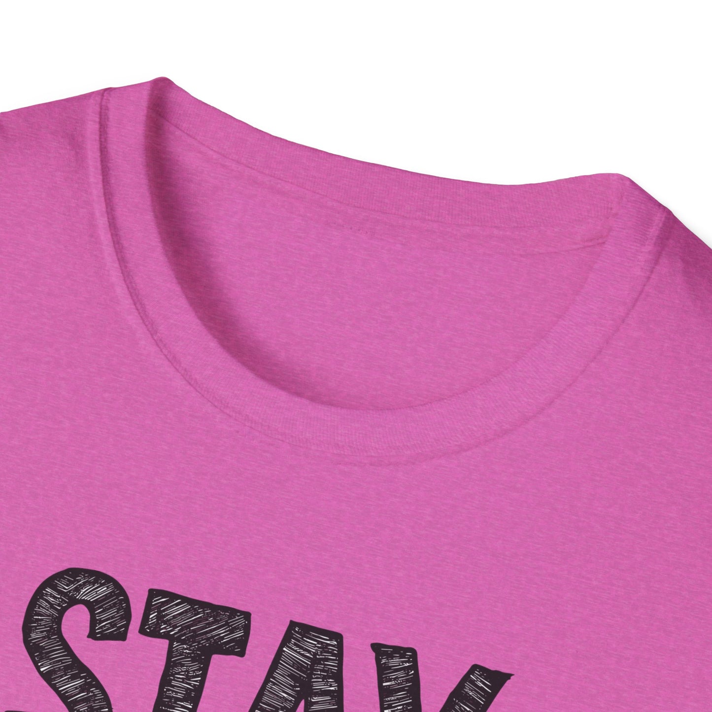 Stay Fearless Keep Moving! Unisex Softstyle T-Shirt