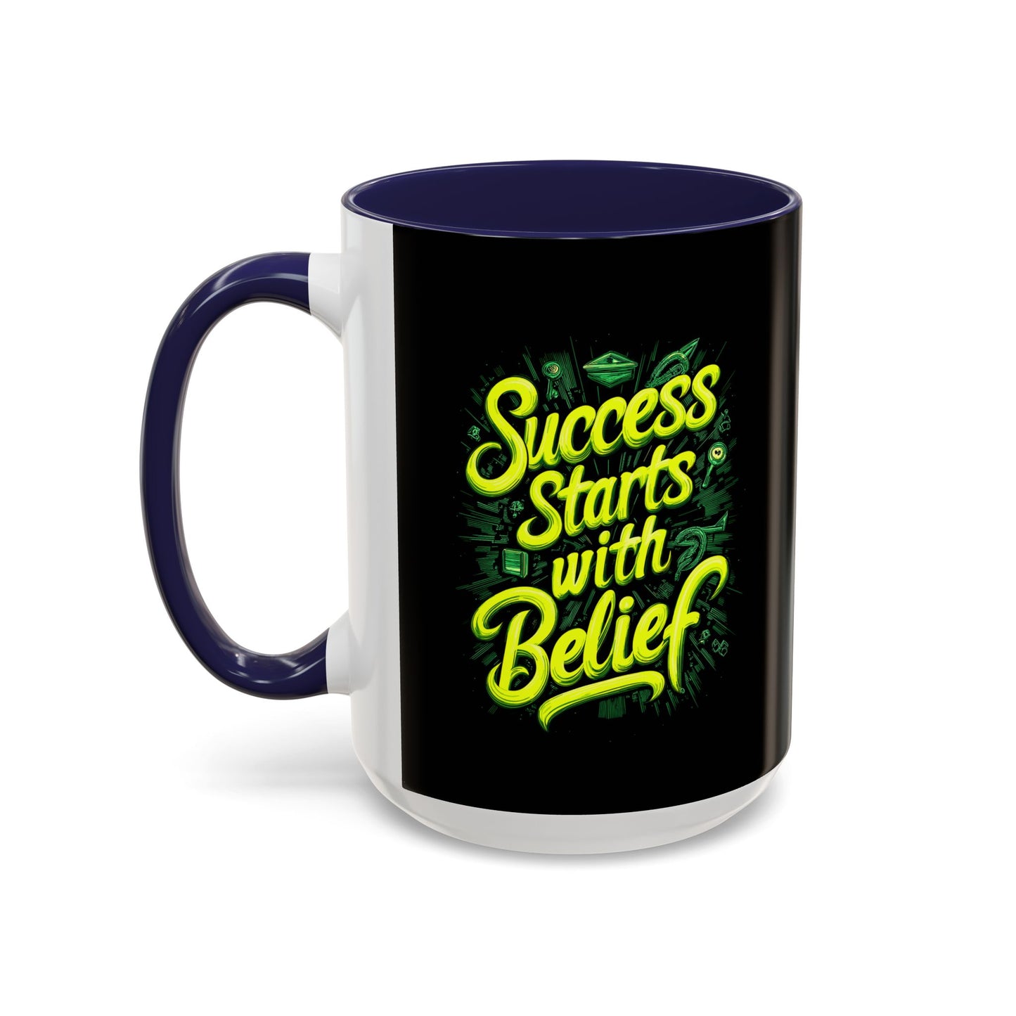 Success Starts With Belief Accent Coffee Mug (11, 15oz)