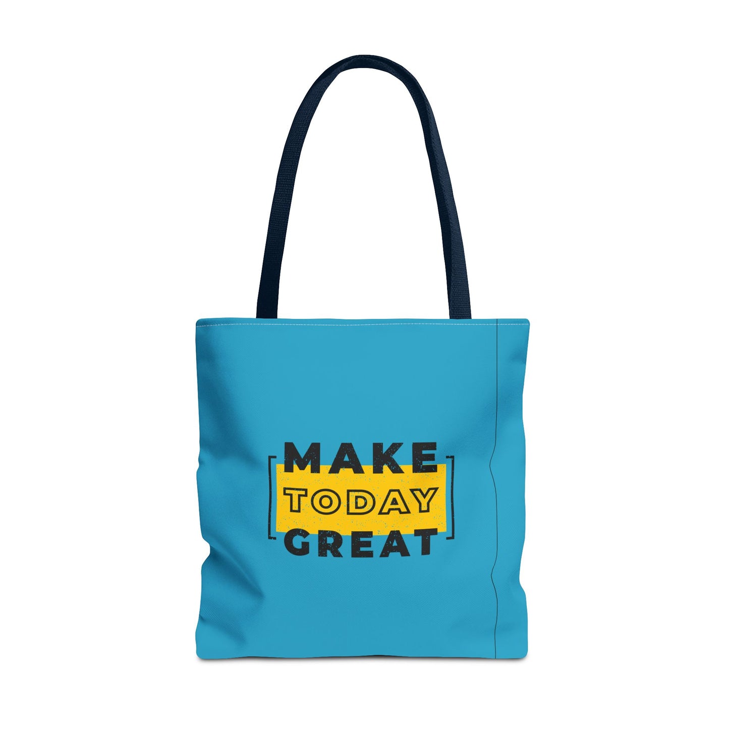 Make Today Great Tote Bag (AOP)