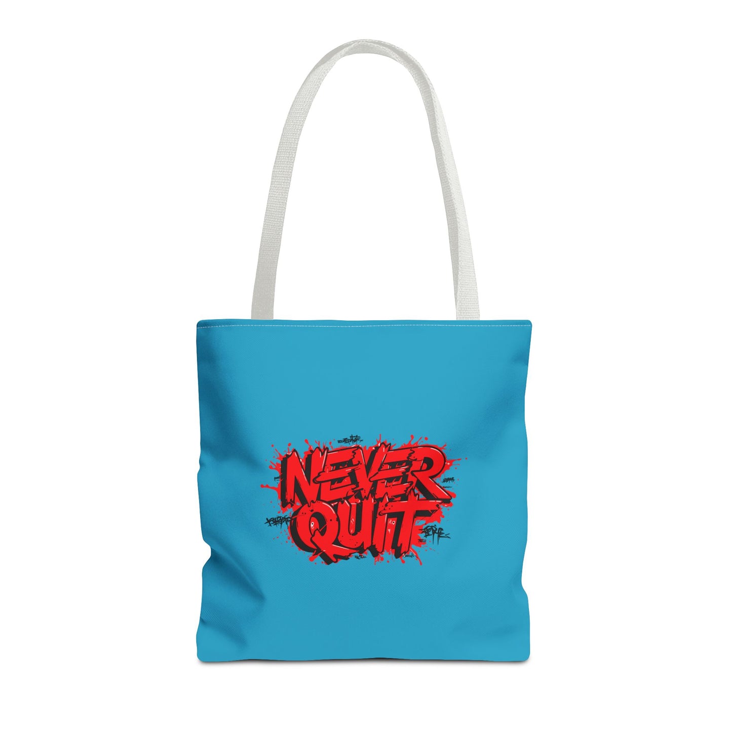 Never Quit Tote Bag (AOP)