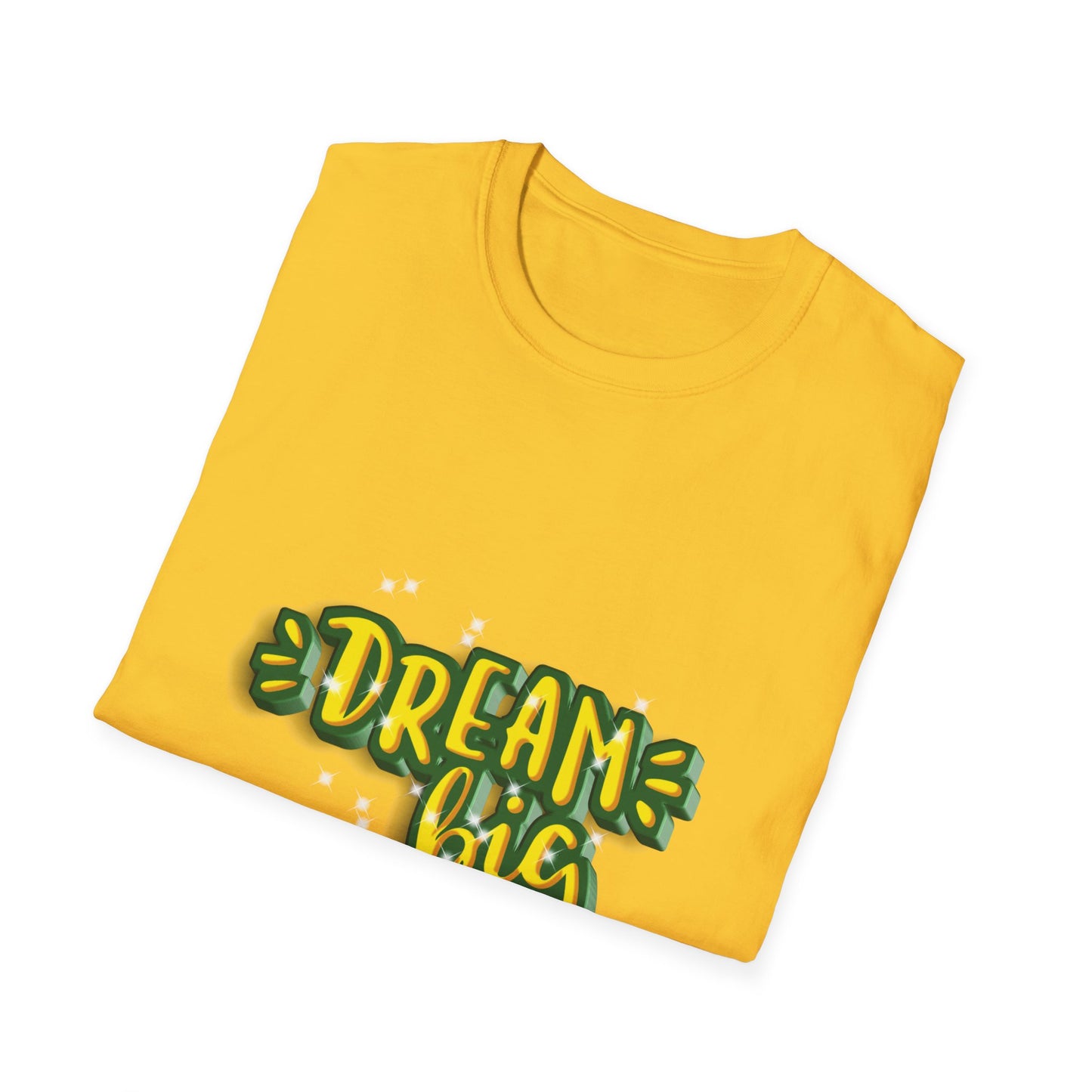 Dream Big Unisex Softstyle T-Shirt