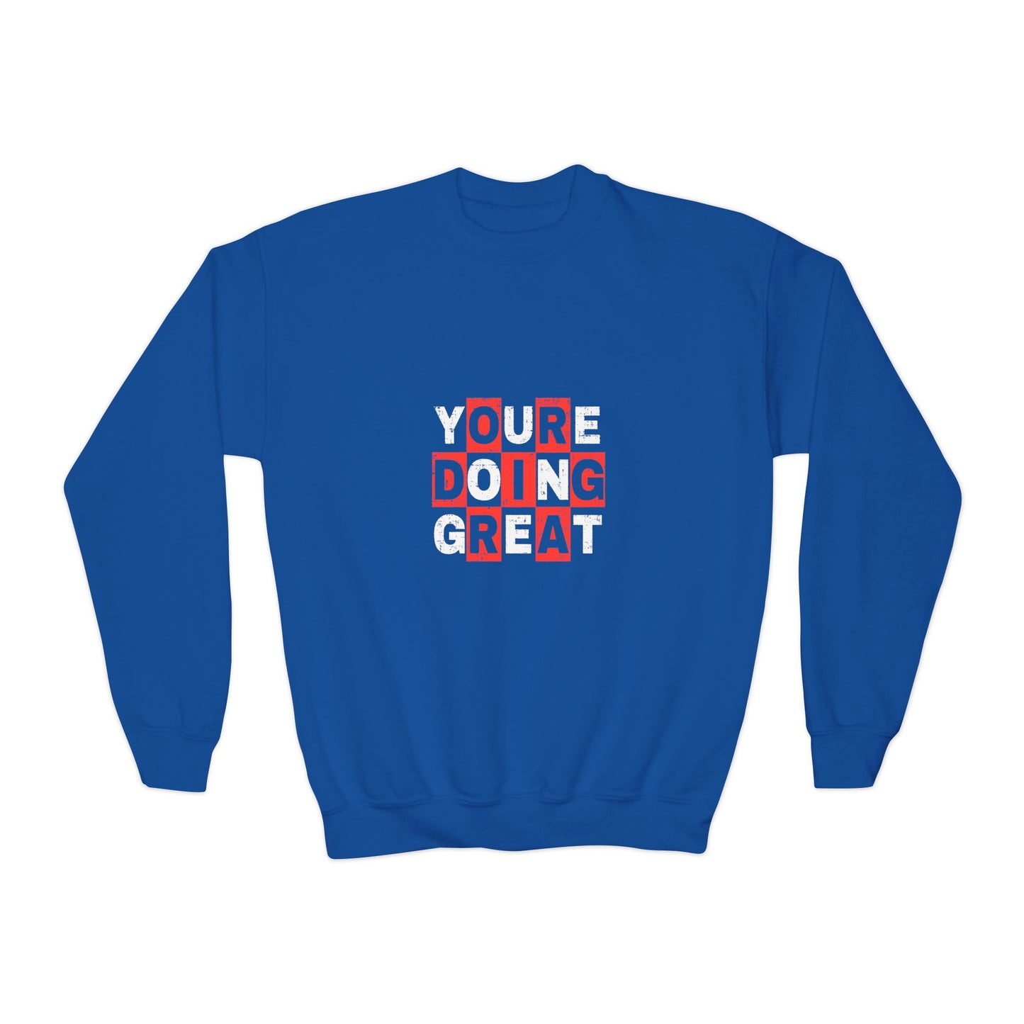 Youre Doing Great Youth Crewneck Sweatshirt