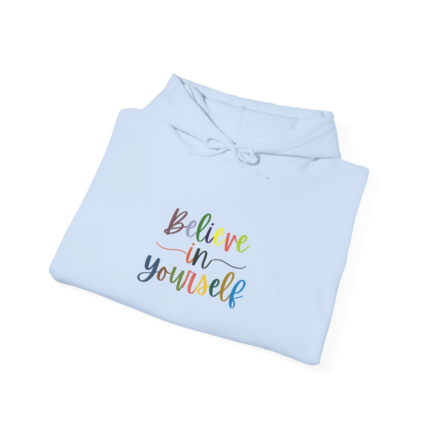 Believe In Your Self Unisex Heavy Blend™ Hooded Sweatshirt