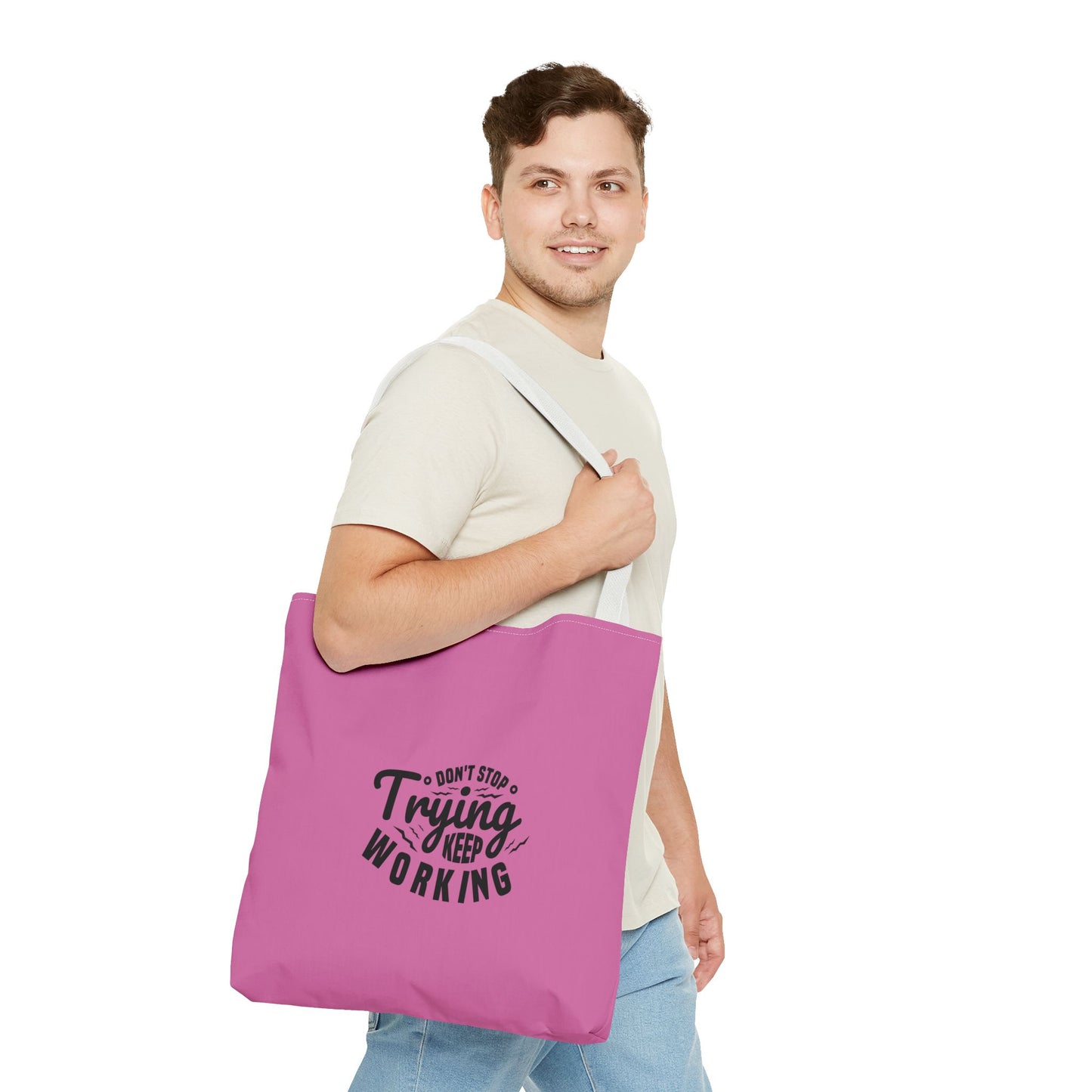 Don't Trying Keep Working Tote Bag (AOP)
