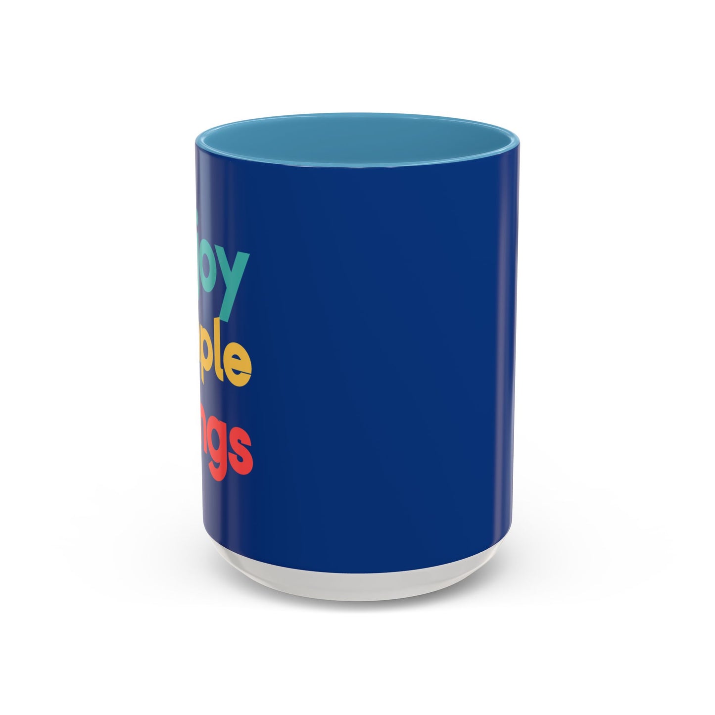 Enjoy Simple Things Accent Coffee Mug (11, 15oz)