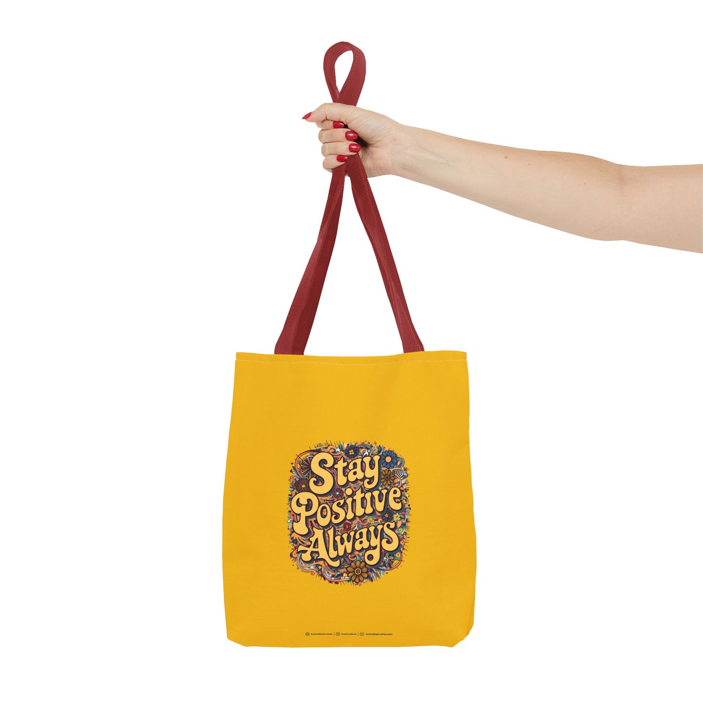 Stay Positive Always Tote Bag (AOP)