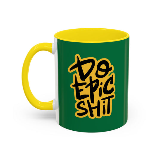 Do Epic Shit Accent Coffee Mug (11, 15oz)