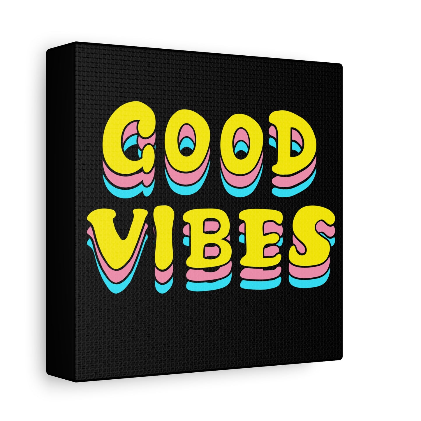 Good Vibes Matte Canvas, Stretched, 1.25"