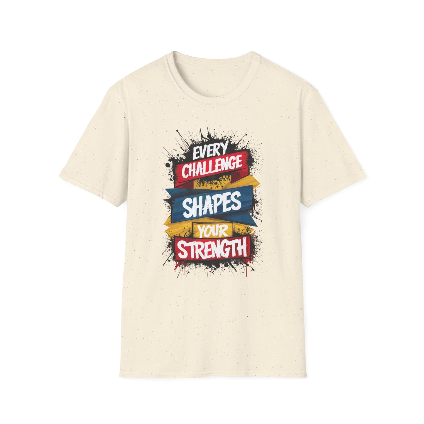 Every Challenge Shapes Your Strength Unisex Softstyle T-Shirt