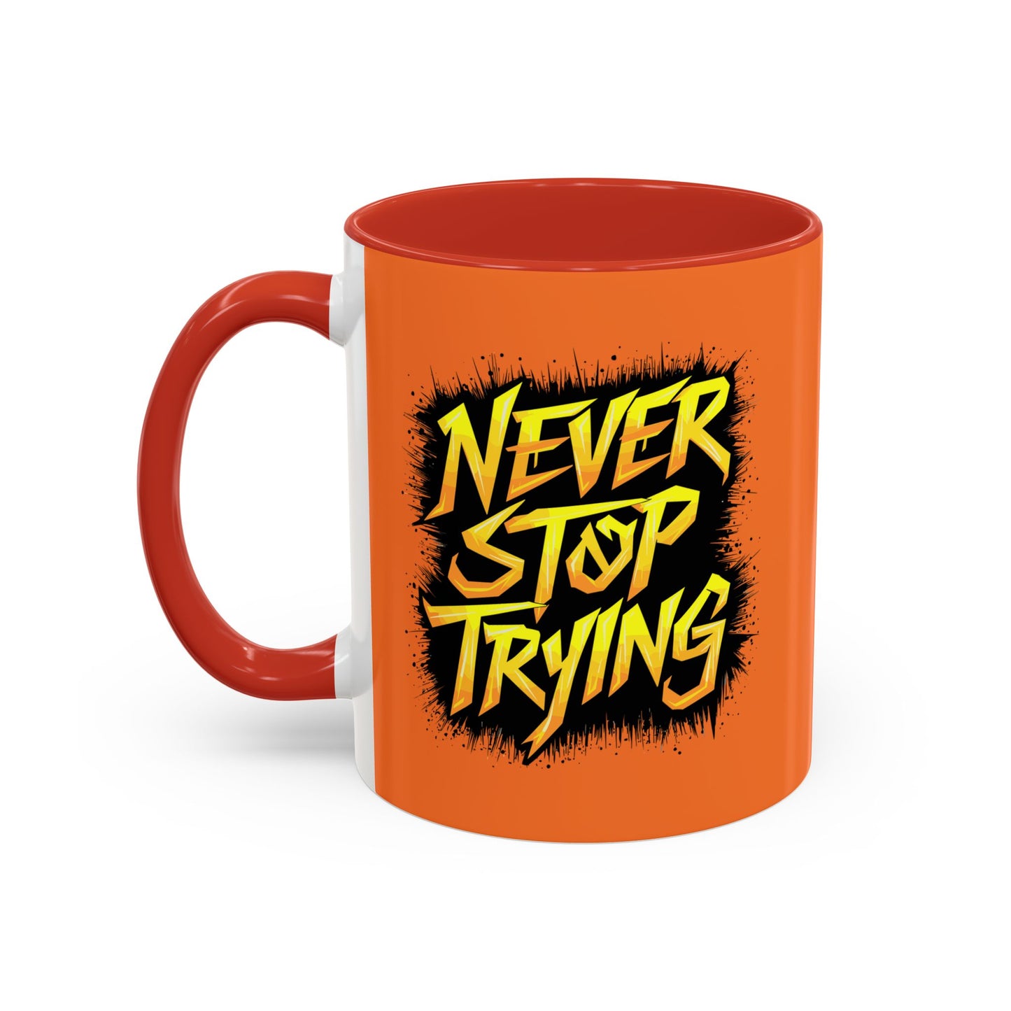 Never Stop Trying Accent Coffee Mug (11, 15oz)