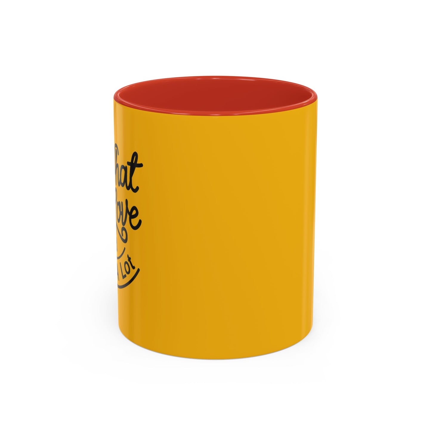 Do What You Love And Do It A Lot Accent Coffee Mug (11, 15oz)