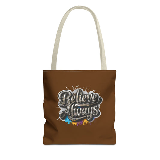 Believe Always Tote Bag (AOP)