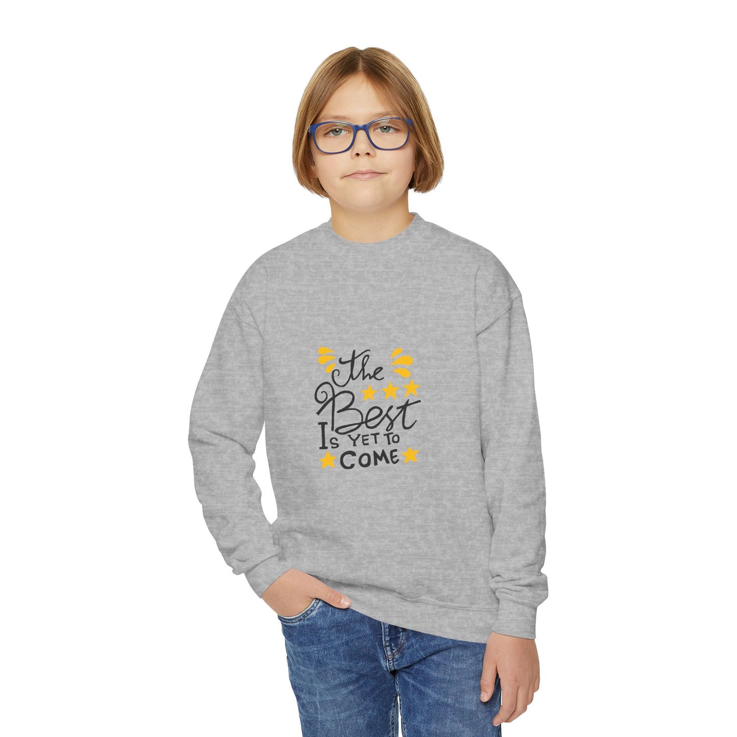 The Best Is Yet To Come Youth Crewneck Sweatshirt