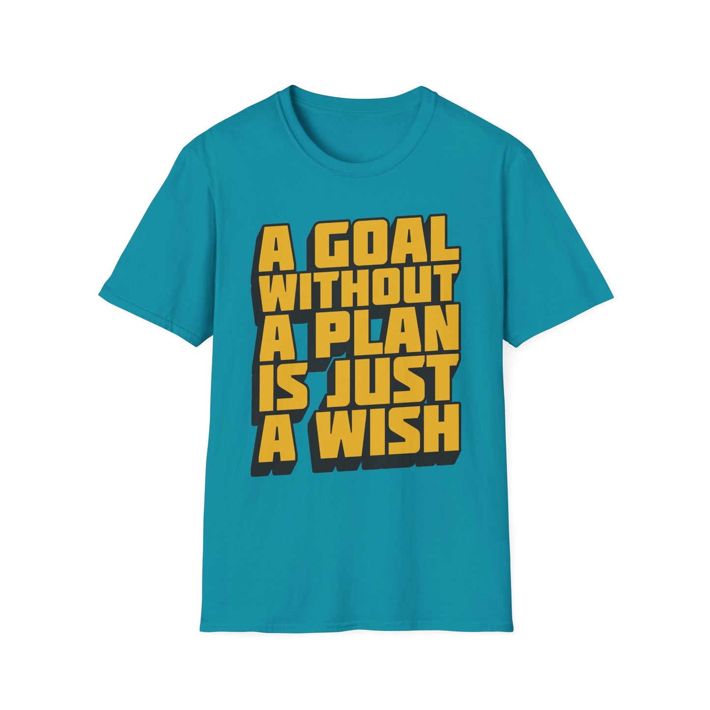 A Goal Without A Plan Is Just A Wish  Unisex Softstyle T-Shirt