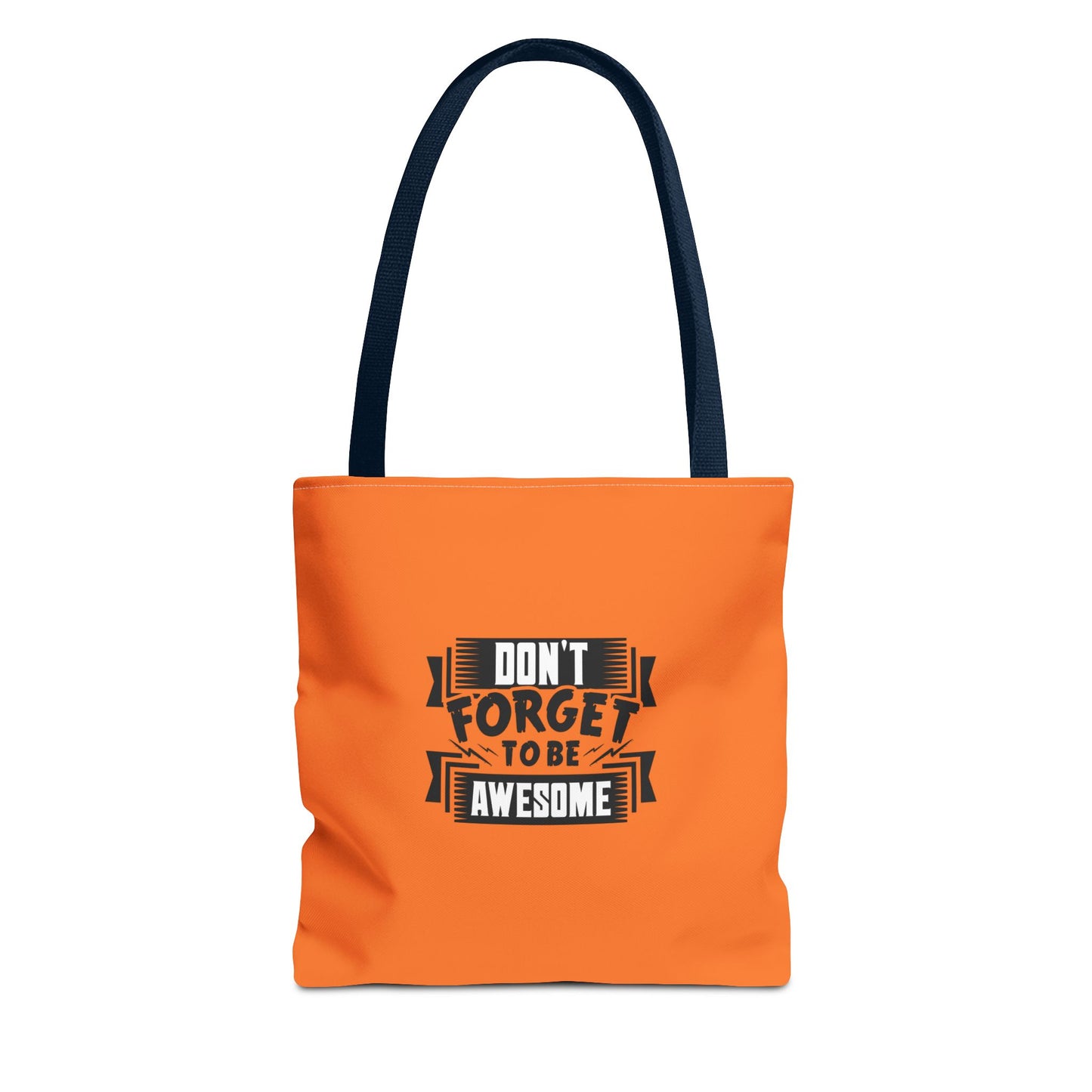 Don't Forget To Be Awesome Tote Bag (AOP)