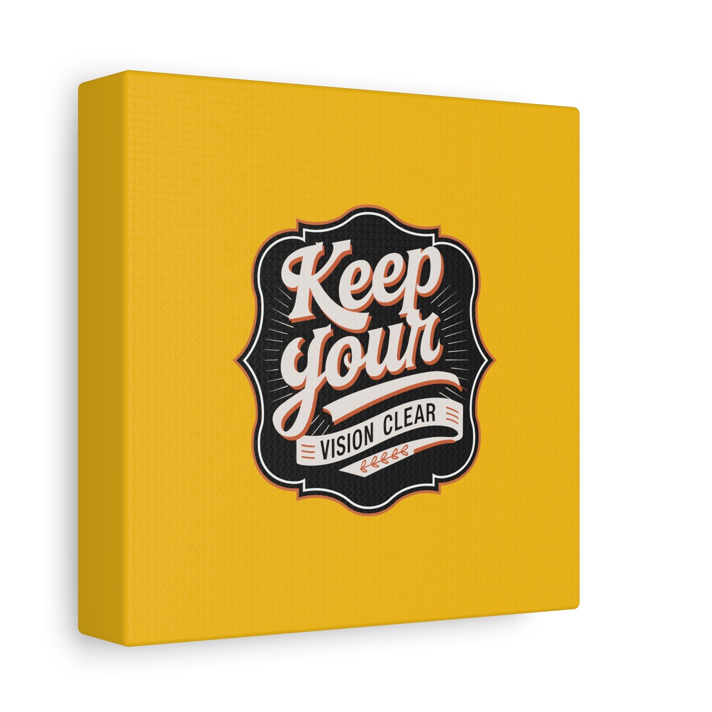 Keep Your Vision Clear Matte Canvas, Stretched, 1.25"
