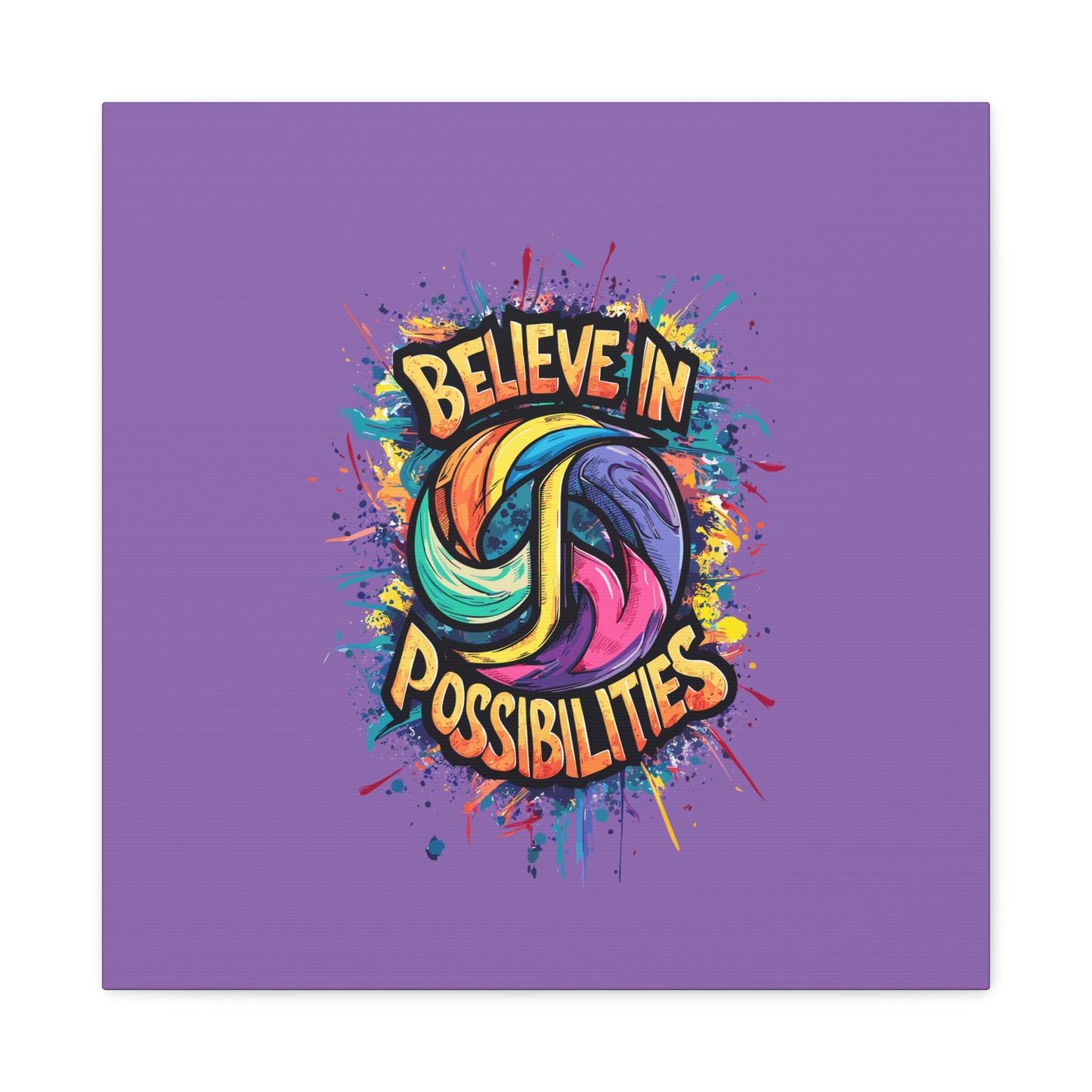 Believe In Possibilities Matte Canvas, Stretched, 1.25"