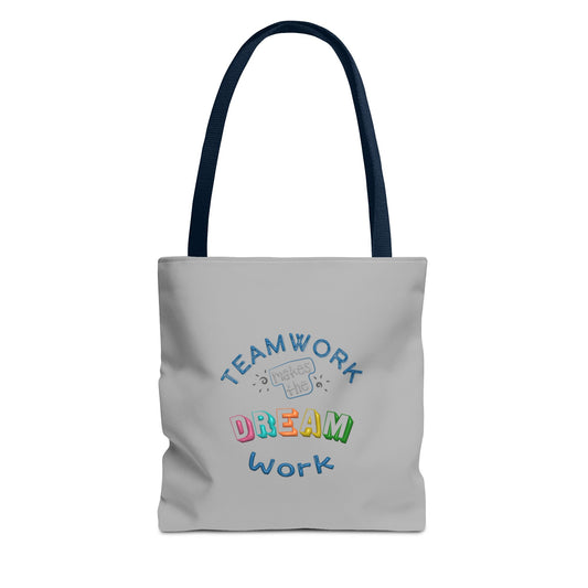 Team Work Makes The Dream Work Tote Bag (AOP)
