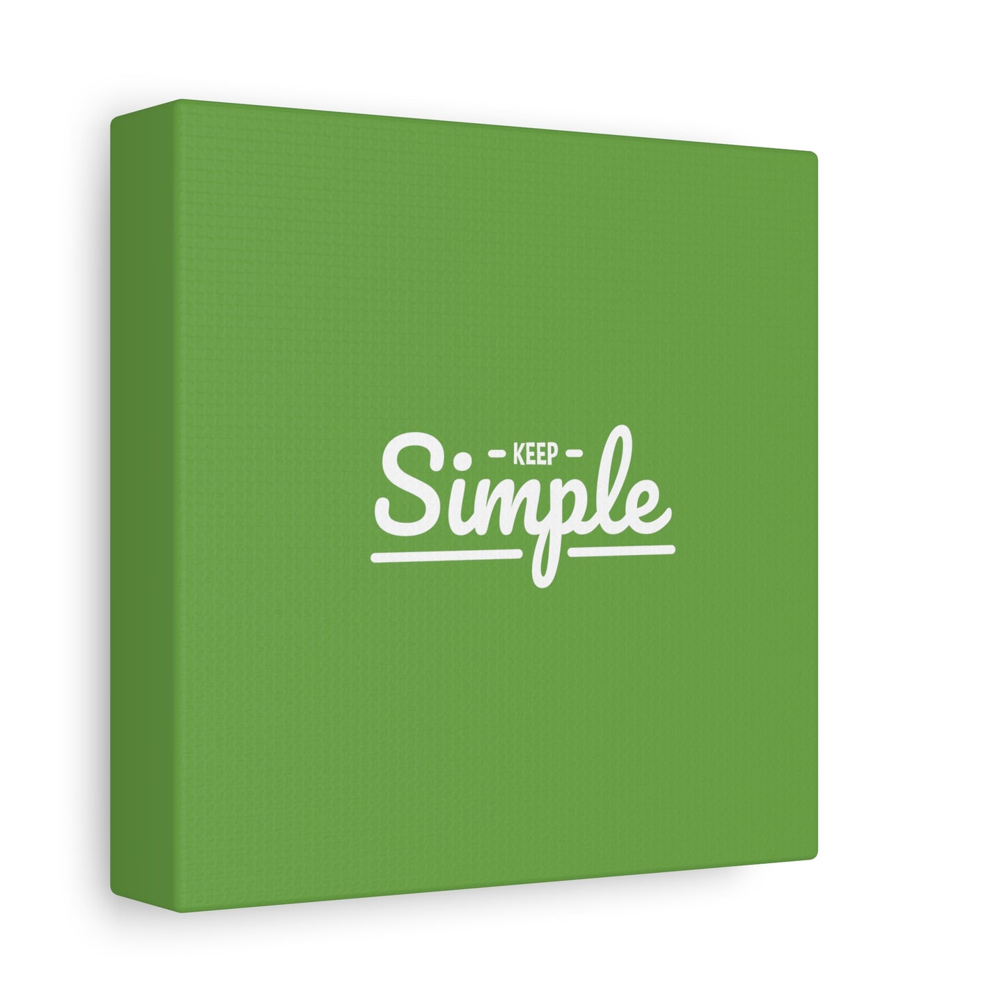 Keep Simple Matte Canvas, Stretched, 1.25"