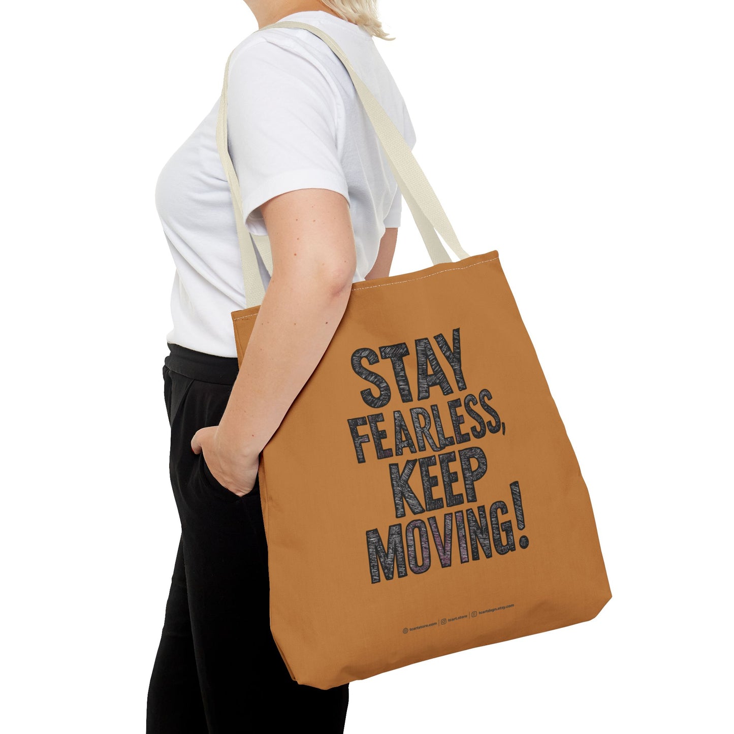 Stay Fearless Keep Moving! Tote Bag (AOP)