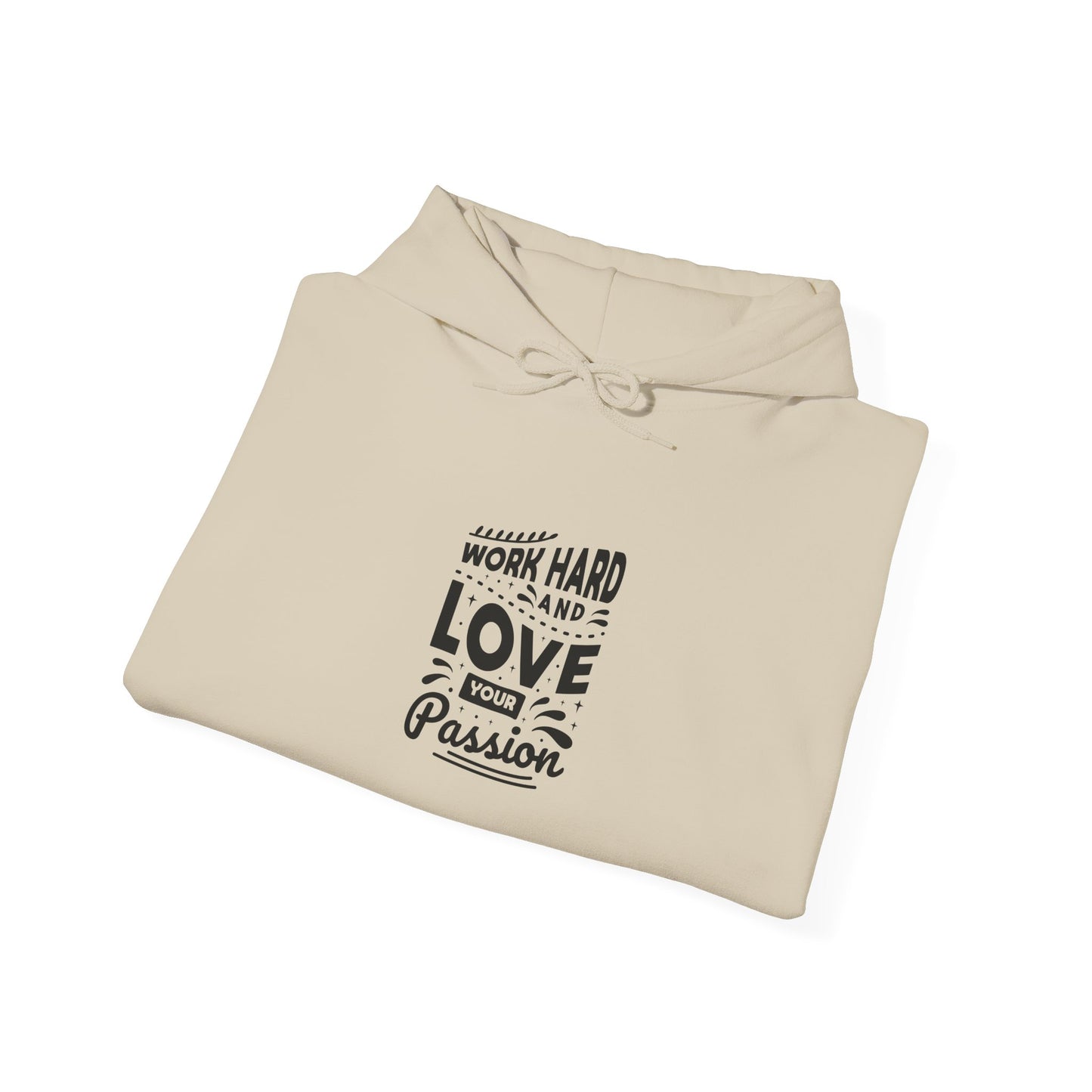 Work Hard And Love Your Passion Unisex Heavy Blend™ Hooded Sweatshirt