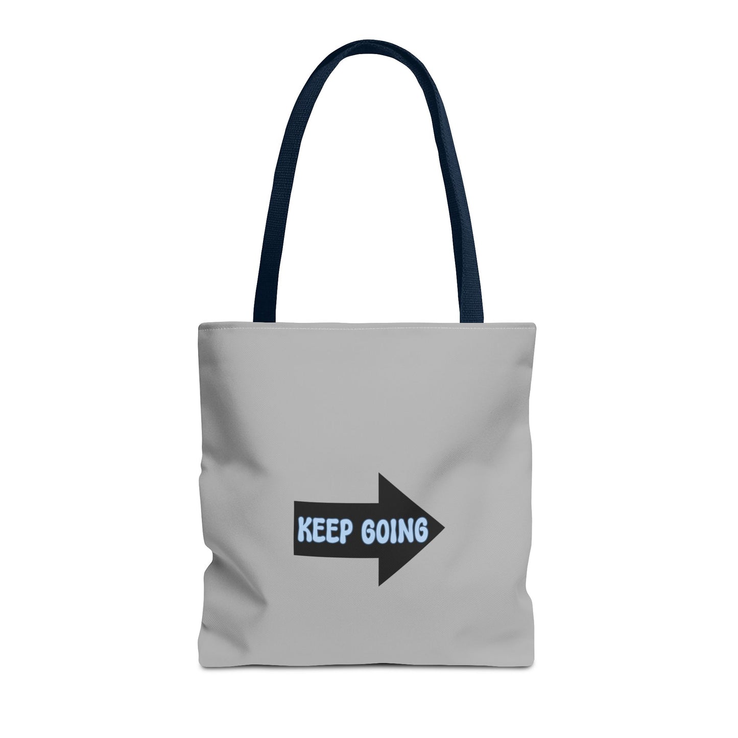 Keep Going Tote Bag (AOP)