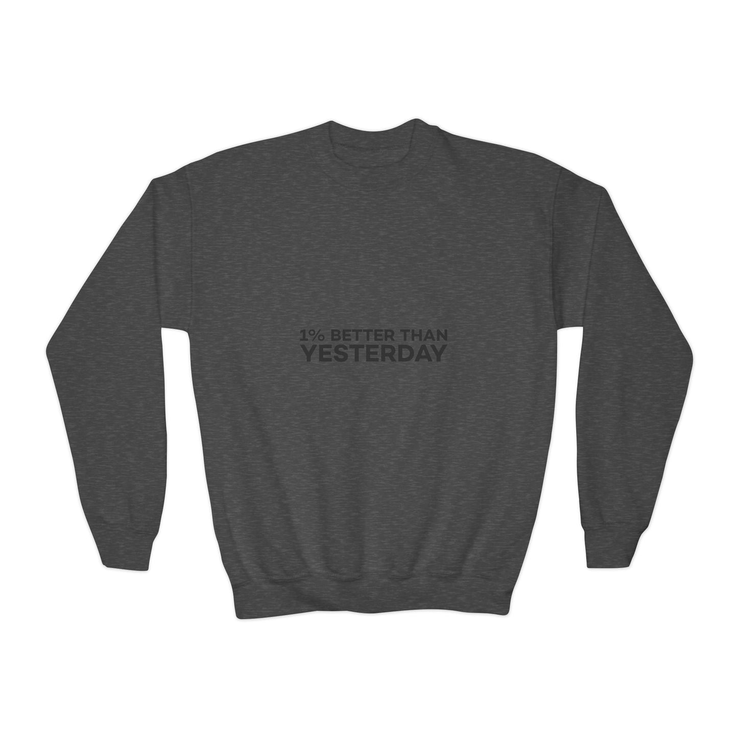 1% Better Than Yesterday Youth Crewneck Sweatshirt