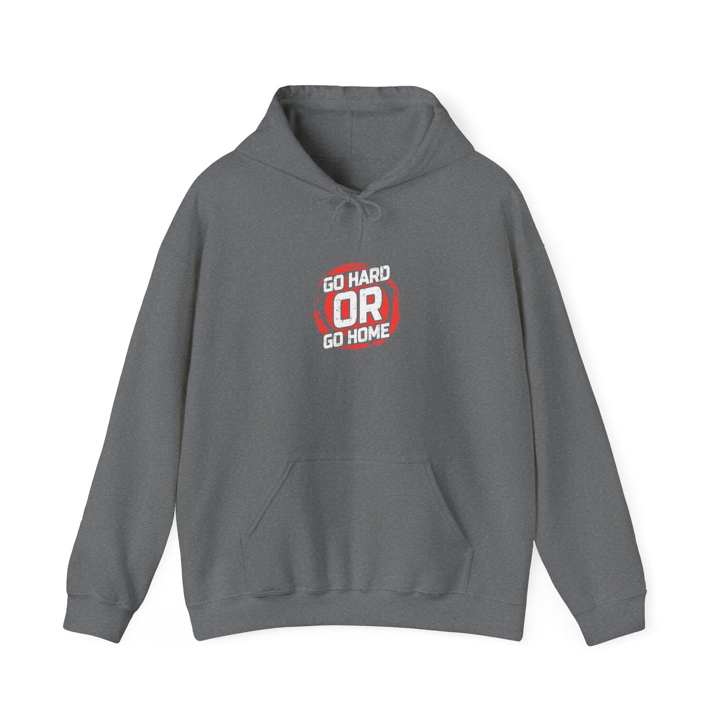 Go Hard Or Go Home Unisex Heavy Blend™ Hooded Sweatshirt