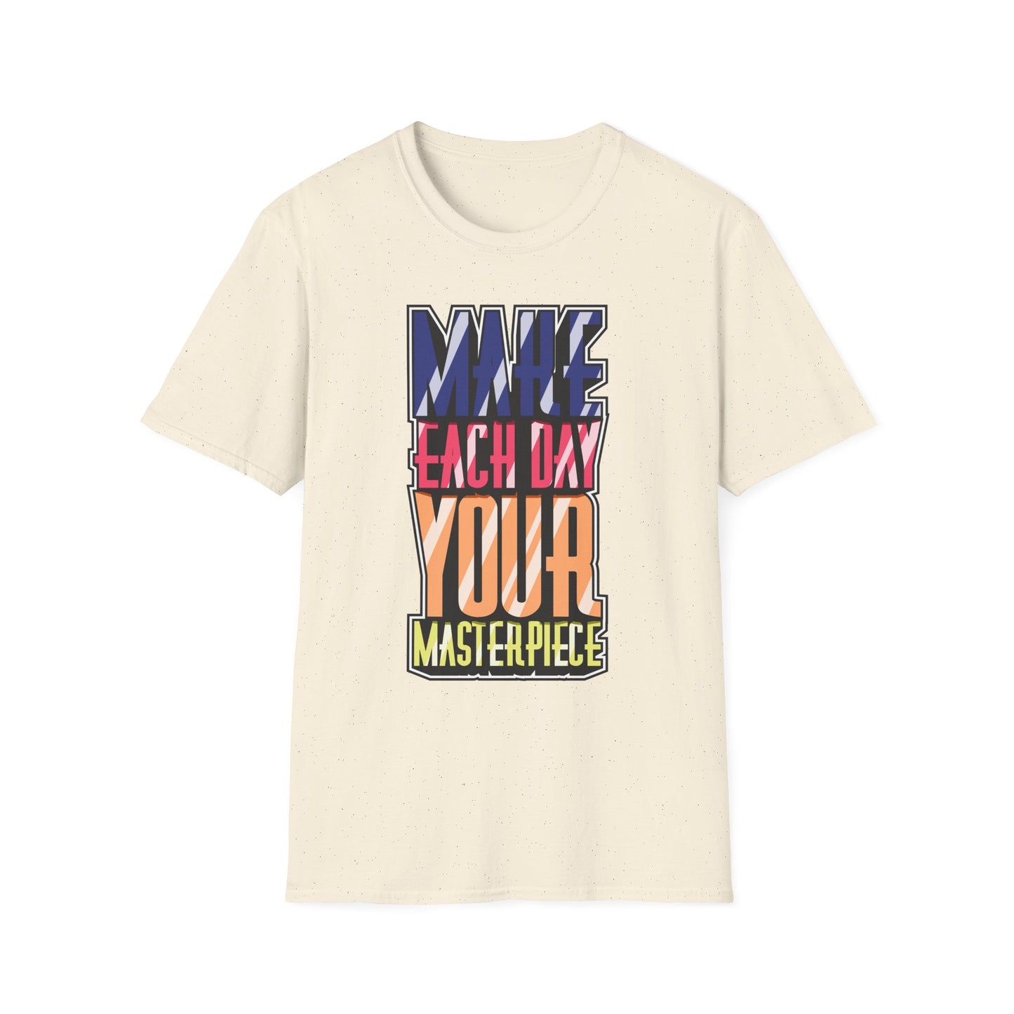 Make Each Day Your Masterpiece Unisex Softstyle T-Shirt