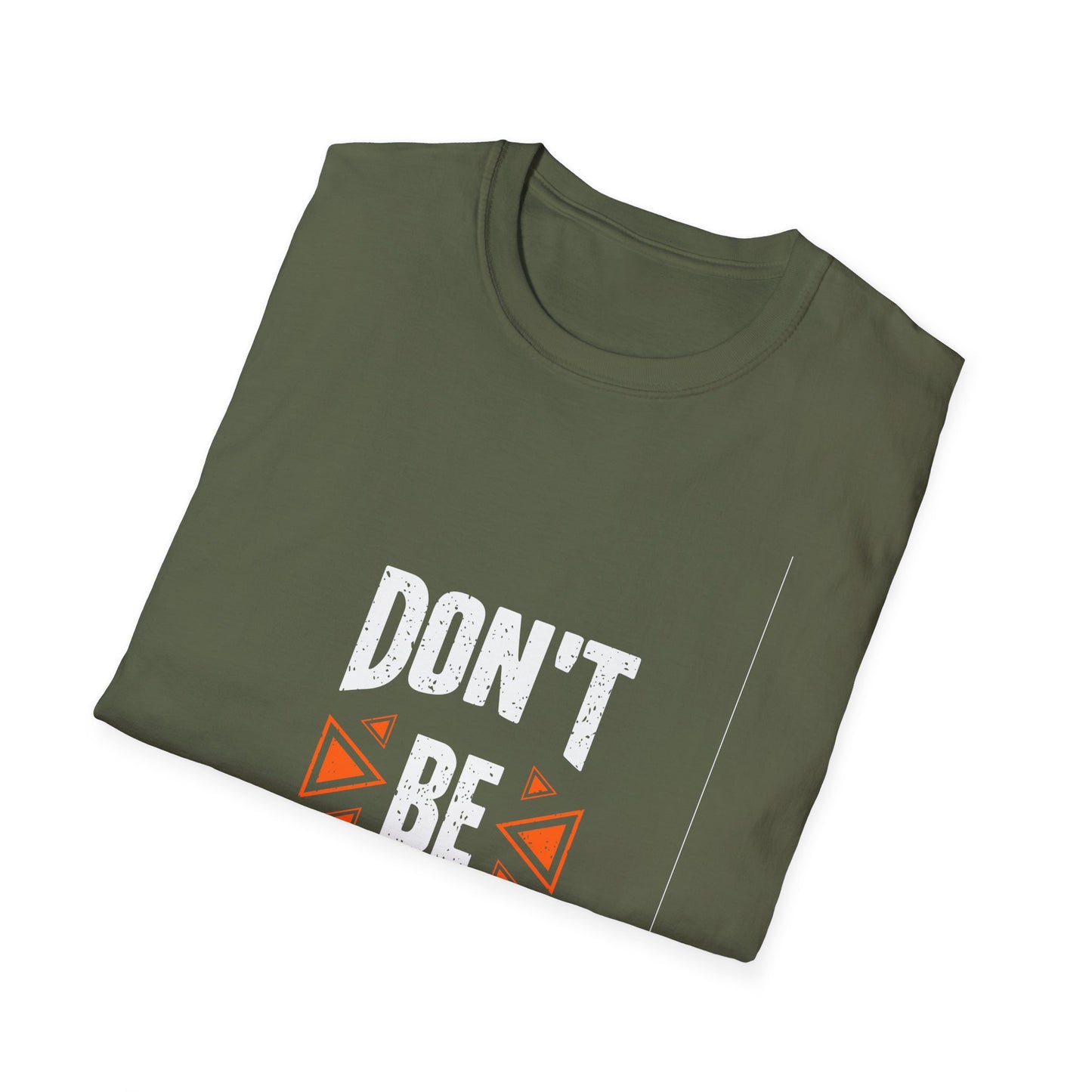 Don't Be Average Unisex Softstyle T-Shirt