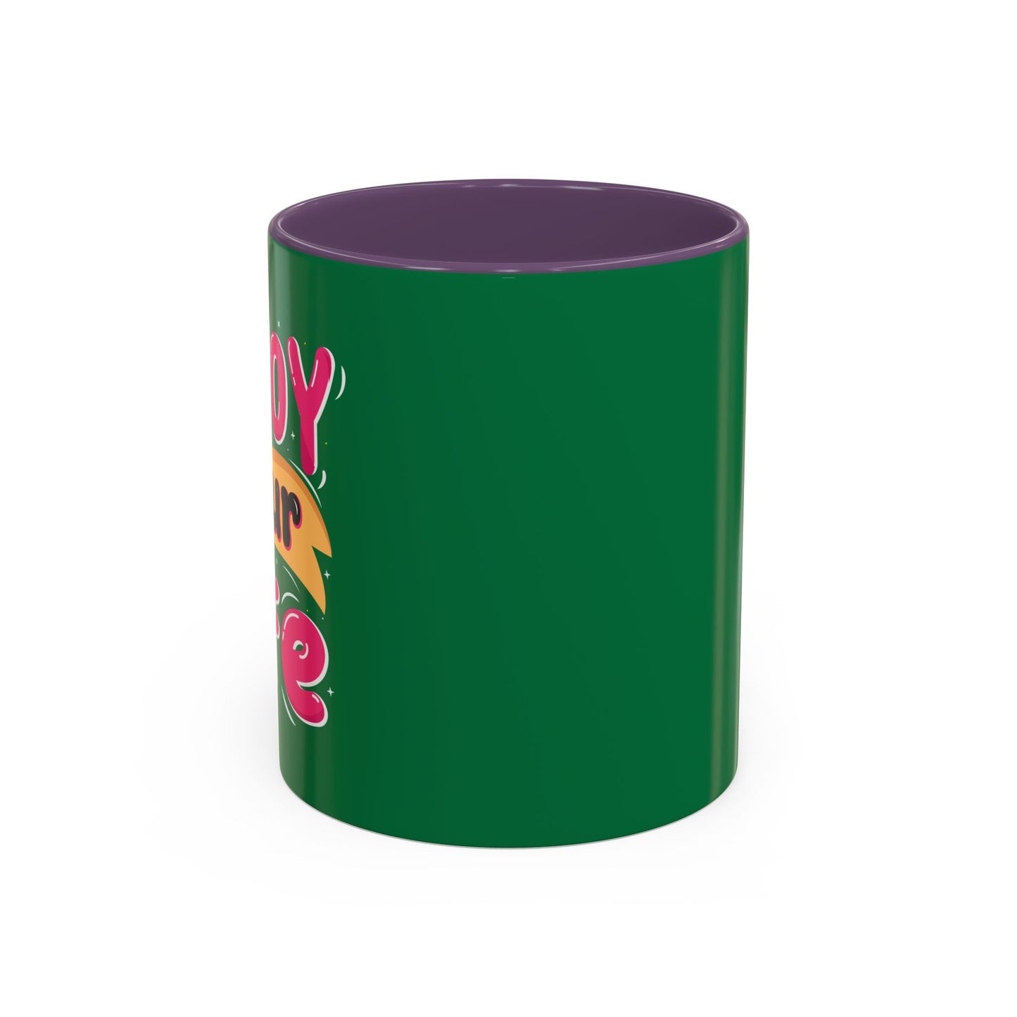 Enjoy Your Life Accent Coffee Mug (11, 15oz)